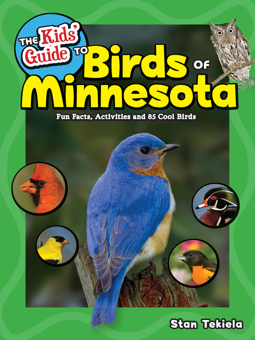 Title details for The Kids' Guide to Birds of Minnesota by Stan Tekiela - Available